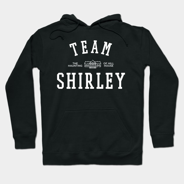 TEAM SHIRLEY THE HAUNTING OF HILL HOUSE Hoodie by localfandoms